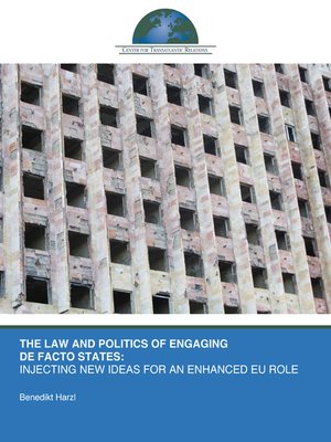 cover image of The Law and Politics of Engaging De Facto States
